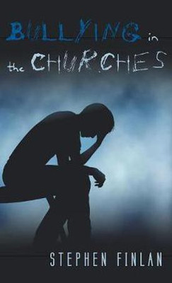 Bullying in the Churches(English, Hardcover, Finlan Stephen)