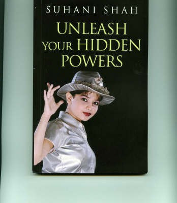 Unleash Your Hidden Powers(English, Paperback, Shah Suhani)