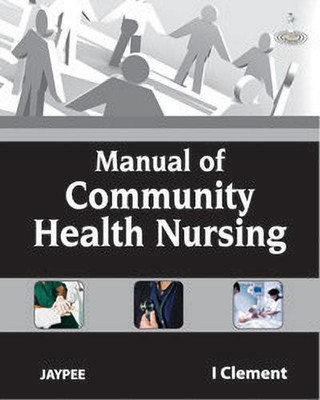 Manual of Community Health Nursing(English, Paperback, Clement I)
