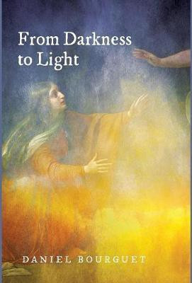 From Darkness to Light(English, Hardcover, Bourguet Daniel)