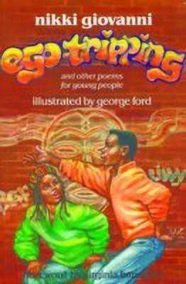 Ego-Tripping and Other Poems for Young People(English, Paperback, Giovanni Nikki)
