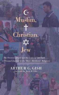 Muslim, Christian, Jew(English, Hardcover, Gish Arthur G)