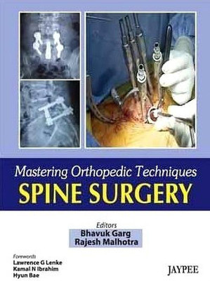 Mastering Orthopaedic Techniques Spine Surgery(English, Hardcover, Garg Bhavuk)