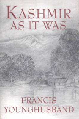 Kashmir: as it Was(English, Paperback, Younghusband Francis Edward)
