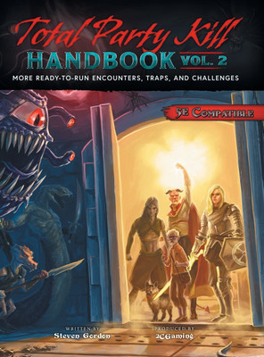 Total Party Kill Handbook, Vol. 2(English, Hardcover, Gordon Steven)