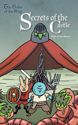 Secrets of the Castle(English, Hardcover, Broom Scott Lewis)
