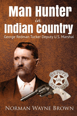 Man Hunter in Indian Country(English, Paperback, Brown Norman Wayne)