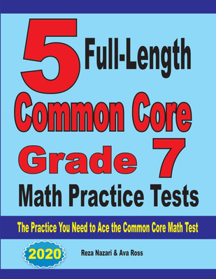 5 Full-Length Common Core Grade 7 Math Practice Tests(English, Paperback, Nazari Reza)