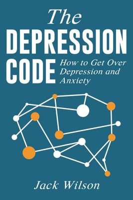 The Depression Code(English, Paperback, Wilson Jack)
