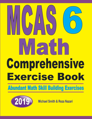 MCAS 6 Math Comprehensive Exercise Book(English, Paperback, Smith Michael)