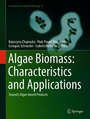 Algae Biomass: Characteristics and Applications(English, Hardcover, unknown)