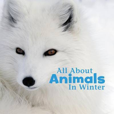 All about Animals in Winter(English, Paperback, Rustad Martha E H)
