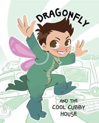 Dragonfly and the Cool Cubby House(English, Paperback, unknown)