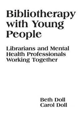 Bibliotherapy with Young People(English, Paperback, Doll Beth)