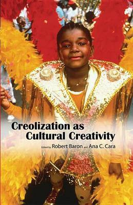 Creolization as Cultural Creativity(English, Electronic book text, unknown)
