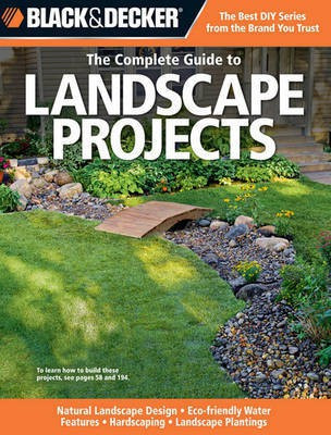 Black & Decker the Complete Guide to Landscape Projects(English, Electronic book text, unknown)