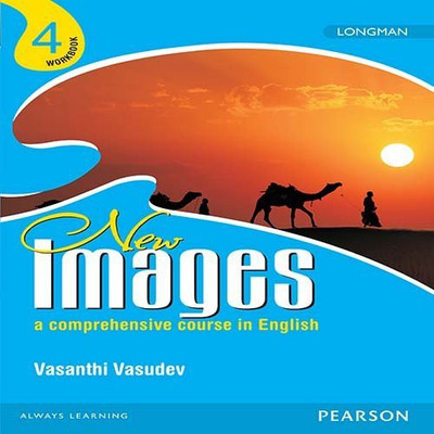 PEARSON PUBLICATION NEW IMAGES (A COMPREHESIVE COURSE ON ENGLISH) WORKBOOK CLASS 4(English, Paperback, VASANTHI VASUDEV)