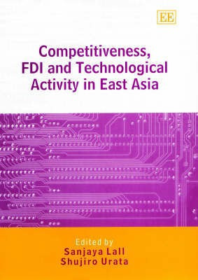 Competitiveness, FDI and Technological Activity in East Asia(English, Hardcover, unknown)