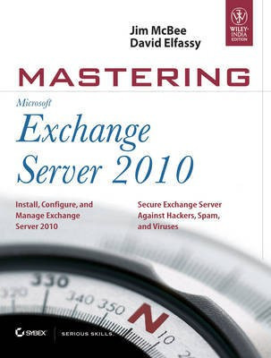 Mastering Microsoft Exchange Server 2010(English, Paperback, McBee Jim)