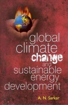 Global Climate Change & Sustainable Energy Development(English, Hardcover, Sarkar A.N.)