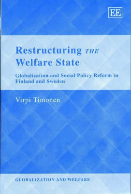 Restructuring the Welfare State(English, Hardcover, Timonen Virpi)