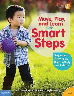 Move, Play, and Learn with Smart Steps(English, Paperback, Connell Gill)