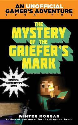 The Mystery of the Griefer's Mark(English, Electronic book text, Morgan Winter)