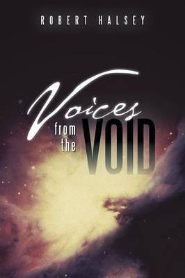 Voices from the Void(English, Paperback, Halsey Robert)