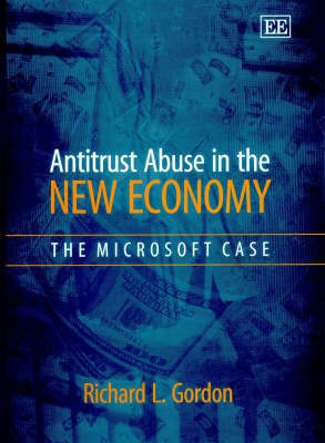 Antitrust Abuse in the New Economy(English, Hardcover, Gordon Richard L.)