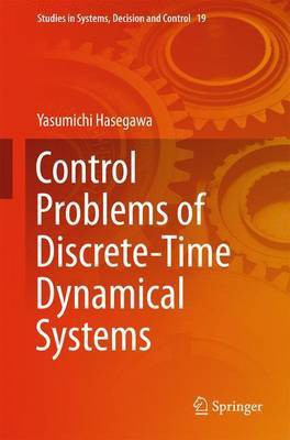 Control Problems of Discrete-Time Dynamical Systems(English, Hardcover, Hasegawa Yasumichi)