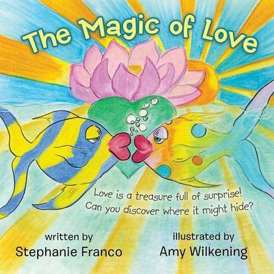 The Magic of Love(English, Paperback, Franco Stephanie)