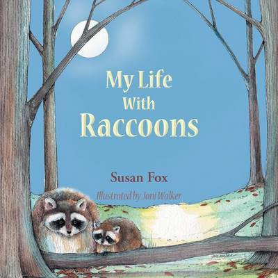My Life With Raccoons(English, Paperback, Fox Susan)