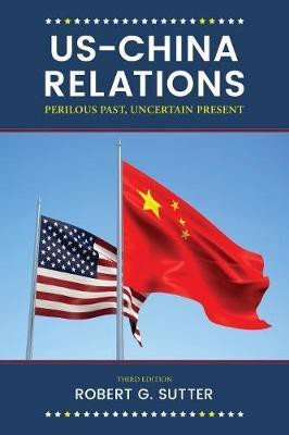 Us-China Relations(English, Electronic book text, Sutter Robert G.)