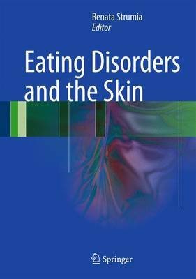 Eating Disorders and the Skin(English, Hardcover, unknown)