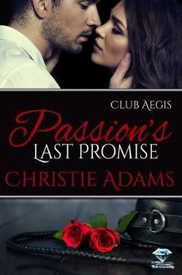 Passion's Last Promise(English, Electronic book text, Adams Christie)