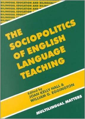 The Sociopolitics of English Language Teaching(English, Electronic book text, unknown)