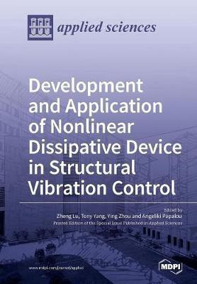 Development and Application of Nonlinear Dissipative Device in Structural Vibration Control(English, Paperback, unknown)