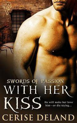 With Her Kiss(English, Electronic book text, Deland Cerise)