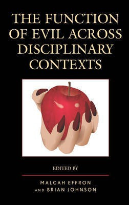 The Function of Evil Across Disciplinary Contexts(English, Electronic book text, unknown)