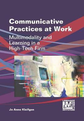 Communicative Practices at Work(English, Electronic book text, Kleifgen Jo Anne)