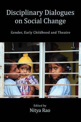 Disciplinary Dialogues on Social Change(English, Hardcover, Rao Nitya)