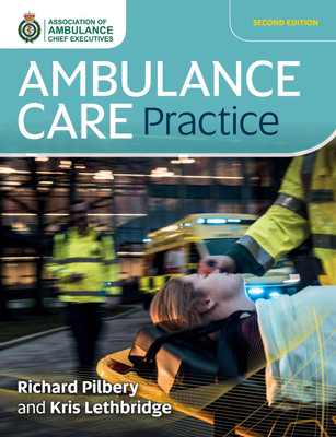 Ambulance Care Practice(English, Paperback, Pilbery Richard)