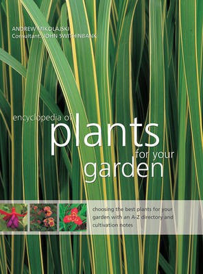 Encyclopedia of Plants for Your Garden(English, Hardcover, Mikolajski Andrew)