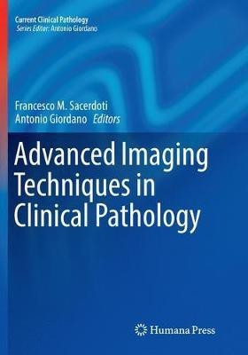 Advanced Imaging Techniques in Clinical Pathology(English, Paperback, unknown)