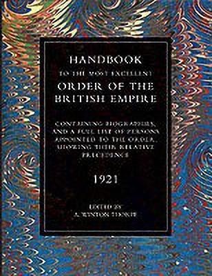 Handbook to the Most Excellent Order of the British Empire (1921)(English, Paperback, Thorpe A.Winton)