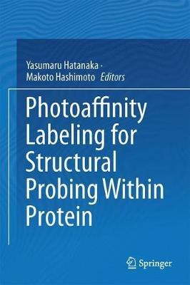 Photoaffinity Labeling for Structural Probing Within Protein(English, Hardcover, unknown)