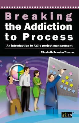 Breaking the Addiction to Process(English, Electronic book text, Scanlon Thomas Elizabeth)