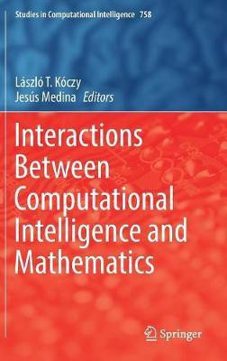 Interactions Between Computational Intelligence and Mathematics(English, Hardcover, unknown)
