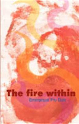 The Fire Within(English, Electronic book text, Doh Fru)
