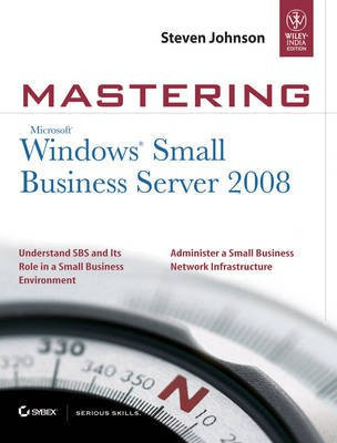 Mastering Microsoft Windows Small Business Server 2008(English, Paperback, Johnson Steven)
